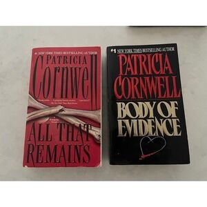 TWO Patricia Cornwell Books - Body of Evidence and All That‎ Remains